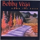 Bobby Vega - Down The Road