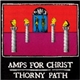 Amps For Christ - Thorny Path