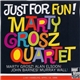 Marty Grosz Quartet - Just For Fun!