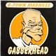 G-Town Madness - Fucked In This Ho' Shit