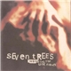 Seven Trees - Embracing The Unknown