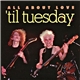 'Til Tuesday - All About Love