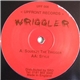 Wriggler - Squeeze The Trigger / Style