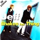 Jeff - When She Shakes Her Thing (La Chance Te Sourit)