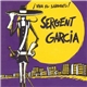 Sergent Garcia - ¡ Viva El Sargento !