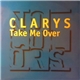 Clarys - Take Me Over