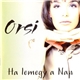 Orsi - Ha Lemegy A Nap