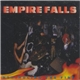 Empire Falls - Rekindling The Fire