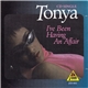 Tonya - I've Been Having An Affair