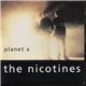 The Nicotines - Planet X