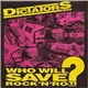 The Dictators - Who Will Save Rock 'N' Roll?