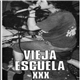 Vieja Escuela - XXX