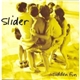 Slider - Sudden Fun