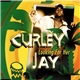 Curley Jay - Looking For Her