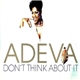 Adeva - Don't Think About It