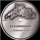 Sy & Unknown - Gonna Get Yours / What Is A DJ