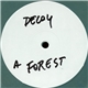 Decoy - A Forest