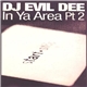 DJ Evil Dee - In Ya Area Pt 2